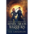 Mystic Moon Warriors - Paperback