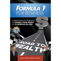 Formula 1 for Business: A Breakthrough Formula To Double Your Profit In 10 Months or Less - Paperback