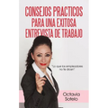 Consejos Practicos Para Una Exitosa Entrevista de Trabajo: Lo Que Los Empleadores No Te Dicen - Paperback