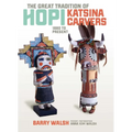Great Tradition Hopi Katsina: 1880 to Present - Paperback