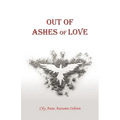 Out of Ashes of Love - Paperback