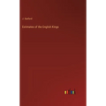 Estimates of the English Kings - Hardcover