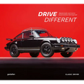 Drive Different: Restomods and Iconic Automobiles Reimagined - Hardcover