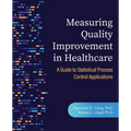 Measuring Quality Improvement in Healthcare: A Guide to Statistical Process Control Applications - Paperback
