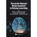 Towards Human Brain Inspired Lifelong Learning - Hardcover