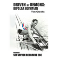 Driven by Demons: Bipolar Olympian - Paperback