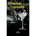 Diamonds are For Cocktails - Hardcover