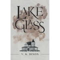 Lake of Glass - Paperback
