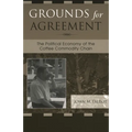 Grounds for Agreement: The Political Economy of the Coffee Commodity Chain - Paperback