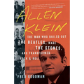Allen Klein: The Man Who Bailed Out the Beatles, Made the Stones, and Transformed Rock & Roll - Paperback