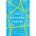 The Resilience Factor: A Step-by-Step Guide to Catalyze an Unbreakable Team - Paperback