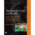 Architecture for Flow: Adaptive Systems with Domain-Driven Design, Wardley Mapping, and Team Topologies - Paperback
