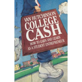College Cash: How to Earn and Learn as a Student Entrepreneur - Paperback