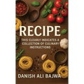 Recipe: This Clearly Indicates a Collection of Culinary Instructions - Hardcover