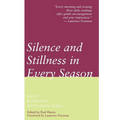Silence and Stillness in Every Season - Paperback