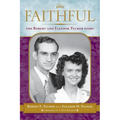 Faithful: The Robert & Eleanor Palmer Story - Paperback