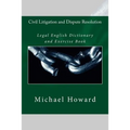 Civil Litigation and Dispute Resolution: Legal English Dictionary and Exercise Book - Paperback