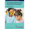 Early Childhood Gifted Education: Fostering Talent Development - Paperback