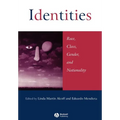 Identities: Race, Class, Gender, and Nationality - Paperback