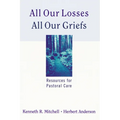 All Our Losses All Our Griefs - Paperback
