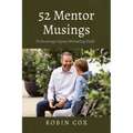 52 Mentor Musings: To Encourage Anyone Motivating Youth - Paperback