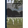 The Iron Division, National Guard of Pennsylvania, in the World War - Hardcover