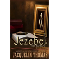 Jezebel: The Prequel - Paperback