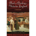 Food and Cooking in Victorian England: A History - Hardcover