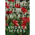 Behind the Wire - Hardcover