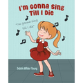 I'm Gonna Sing Till I Die - Paperback