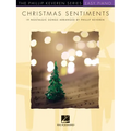 Christmas Sentiments: 19 Nostalgic Songs - Phillip Keveren Series Easy Piano Solos - Paperback