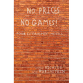No Prices No Games!: Four Economic Models - Hardcover