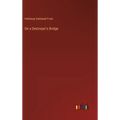 On a Destroyer's Bridge - Hardcover