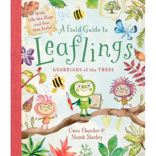 A Field Guide to Leaflings: Guardians of the Trees - Hardcover