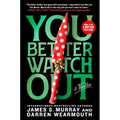 You Better Watch Out: A Thriller - Paperback