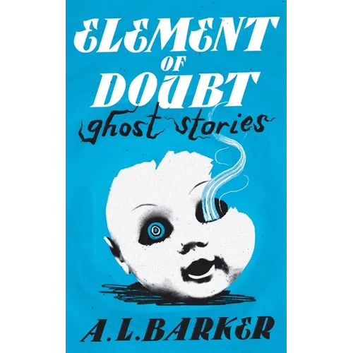 Element of Doubt: Ghost Stories - Paperback