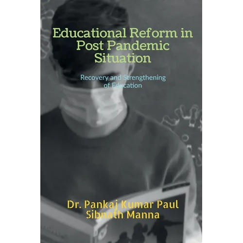 Educational Reform in Post Pandemic Situation - Paperback