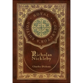 Nicholas Nickleby (Royal Collector's Edition) (Case Laminate Hardcover with Jacket) - Hardcover