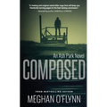 Composed: A Gritty Hardboiled Crime Thriller - Paperback