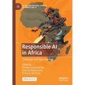 Responsible AI in Africa: Challenges and Opportunities - Paperback