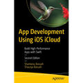 App Development Using IOS Icloud: Build High-Performance Apps with Swift - Paperback
