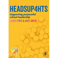 Headsup4hts: Supporting Purposeful School Leadership - Paperback