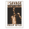 The Savage Gentleman - Paperback
