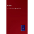 The Principles of English Grammar - Hardcover