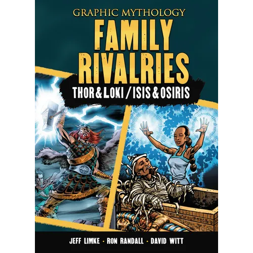 Family Rivalries: The Legends of Thor & Loki and Isis & Osiris - Library Binding