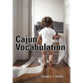 Cajun Vocabulation - Hardcover