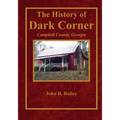 The History of Dark Corner Campbell County, Ga - Paperback