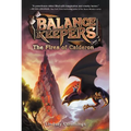 Balance Keepers, Book 1: The Fires of Calderon - Paperback