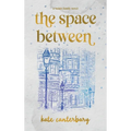 The Space Between - Hardcover