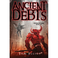 Ancient Debts, The Grand Game, Book 7: A Dark Fantasy LitRPG Adventure - Paperback